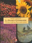 Charpentier , Marolyn . [ isbn 9789021540856 ] - La France Gourmande . ( Een culinaire rondreis langs Franse markten en festivals . )La France Gourmande neemt u mee op een rondreis langs traditionele gastronomische jaarmarkten en feesten in Frankrijk: van het Fête du pain chaud om Carestiemble -