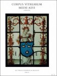 Vanden Bemden - Les vitraux de la première moitié du XVIe siècle conservés en Belgique Brabant et Limbourg Corpus vitrearum medii aevi Tome III De 1500 A 1550 Brabant et Limbourg
