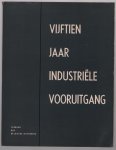 Verbond der Belgische Nijverheid (Brussel) - Vijftien jaar industriele vooruitgang