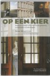 Martens, Dirk - Op een kier. Markante verhalen achter historische gebouwen, monumenten en landschappen.