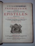 Jacobus Velten - Uytgelezene Predikatien over de Zon- en Feest-daagsche Epistelen