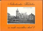 Harenberg, J. - Nederlandse kastelen in oude ansichten deel 2.