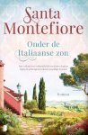 Santa Montefiore - Onder de Italiaanse zon Een verhaal over verloren liefde en nieuwe kansen tegen de achtergrond van het prachtige Toscane