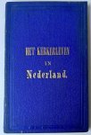 Geestelijke, Een - Criminality 1870 | Het kerkerleven in Nederland. Schetsen en tooneelen uit de nagelaten papieren van gevangenen, bijeen verzameld door een geestelijke. Amsterdam, A. Frijlink, 1870.
