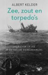 Albert Kelder - Zee, Zout En Torpedoís