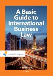 Mr.H Wevers - dropship A BASIC GUIDE TO INTERNATIONAL BUSINESS LAW / Vast Boek / Noordhoff