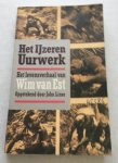 Linse, John - Het ijzeren uurwerk. Het levensverhaal van Wim van Est.