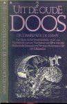 Haan, Dr. Tjaard W.R. de - Uit de oude doos Deel 2 .. Een keuze uit het 'humoristische' werk van Nederlandse auteurs .. Humoristisch werk van Justus van Effen tot Herman Heijermans met zijn Falklandjes