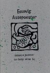 BOS, Beatrijs van den - Eeuwig Assepoester - Een sprookje voor Grote Mensen - Getekend en geschreven door Beatrijs van den Bos.