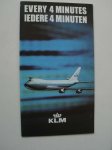 red. - KLM. Every 4 minutes. Iedere 4 minuten.
