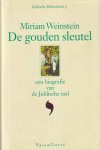 Weinstein, Miriam - De gouden sleutel. Een biografie van de Jiddische taal