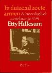 HILLESUM, ETTY - In duizend zoete armen Nieuwe dagboekaantekeningen van Etty Hillesum.
