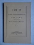  - Archief; vroegere en latere mededeelingen voornamelijk in betrekking tot Zeeland 1940.