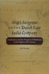I. Bruijn - Ship's surgeons of the Dutch East India Company commerce and the progress of medicine in the eighteenth century