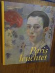 Alms, Barbara - Paris leuchtet (Cezanne; Delaunay, Dufy, Picasso, Matisse e.v.a.)