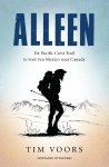 Tim Voors - Alleen - De Pacific Crest Trail te voet van Mexico naar Canada