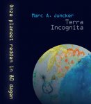 Marc A. Juncker - Terra incognita