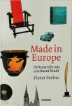 Pieter Steinz - Made in Europe de kunst die ons continent bindt