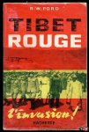 FORD, R. - Tibet Rouge. L`Invasion!