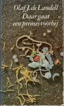 Landell, Olaf J. de - Daar gaat een prinses voorbij [isbn 9789022506080 ]