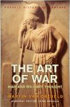 Martin van Creveld, John Keegan - The Art of War War and Military Thought