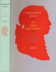 Kant, Immanuel - De Drie Kritieken: In hun samenhang met het totale werk gepresenteerd met verbindende tekst door Raymond Schmidt