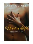 Abbi Glines - Rosemary Beach - Nooit verliefd