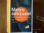 Flocker, M. - Metroseksueel / het handboek voor de moderne man Flocker, M. - Metroseksueel / het handboek voor de moderne man