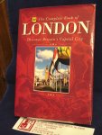 Cavendish, Richard - The complete book of London, discover Britain's Capital City