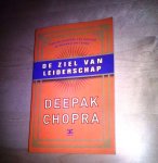 Chopra, Deepak - De ziel van leiderschap / Vind de sleutel tot succes op ieder niveau van het leven
