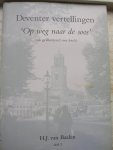Baalen, H.J. van - Deventer vertellingen.  Op weg naar de soos / 3 / druk 1