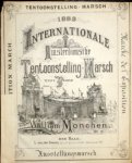 Monchen, William: - Internationale Amsterdamsche Tentoonstellings-Marsch voor piano. op. 13. 4e 1000