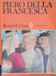 Clark, Kenneth - Piero della Francesca: Gesamtausgabe