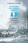 Hanken, Caroline - Door een Hollandse winter, de predikant, de hofdame en de revolutie van 1795
