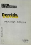 Charles Ramond - Derrida Une philosophie de l'écriture