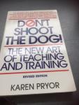 Pryor, Karen - Don't Shoot the Dog / The New Art of Teaching and Training