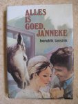 Lansink, Hendrik - Alles is goed janneke / druk 1