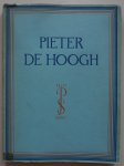 Thienen Fr. van - Pieter de Hoogh Met twee en veertig afbeeldingen Paletserie