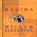 JOHAN VLEMMIX - Een sprookje wordt werkelijkheid  MAXIMA en Zijne Koninklijke Hoogheid  Prins WILLEM ALEXANDER en  bekend making van de verloving op 30/03/2001 Maxima Zorreguieta sterrebeeld stier  *  Ze is koppig en bezitterig