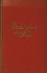 Frank Thiess . - Wiedergeburt der Liebe : die unsichtbare Revolution. Frank Thiess . - Wiedergeburt der Liebe : die unsichtbare Revolution.