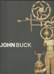 BUCK, John - Linda TESNER, Kenneth B. WELLS & John YAU - John Buck + DVD.