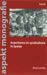 R. Lenstra - Anarchisme en syndicalisme in Spanje / Aspekt monografie