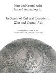 Henry P. Colburn, Betty Hensellek, Judith A. Lerner (eds) - In Search of Cultural Identities in West and Central Asia. A Festschrift for Prudence Oliver Harper