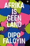 Dipo Faloyin - Afrika is geen land