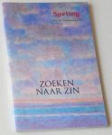 Brandt, Ria van den, e.a. (red) - Zoeken naar zin. Speling, jrg 67, nr 4 Brandt, Ria van den, e.a. (red) - Zoeken naar zin. Speling, jrg 67, nr 4
