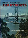 Harlan, George H. - San Francisco Bay Ferryboats