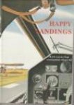KOP, H.J.E. VAN DER KOP (bijeengebracht door) - Happy landings. Merkwaardige anekdotes in de luchtvaart. Andermans en eigen ervaringen