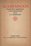 Aischylos - Het treurspel van Agamemnoon naar het Grieksch van Aischylos in Nederlandsche verzen overgebracht door P.C. Boutens