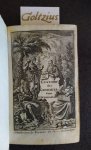 SCHABAALJE, JAN PHILIPSZ., - De vermeerderde lusthof des gemoeds, benevens de Samenspraaken der Wandelende Ziele met Adam, Noäch, en Simon Cleöphas, vervattende de geschiedenissen van de Scheppinge der weereld af, tot op, en na de verwoesting van Jerusalem. Met kopere pla...