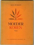 Groot, Jan H de - Moeder koren Groot, Jan H de - Moeder koren